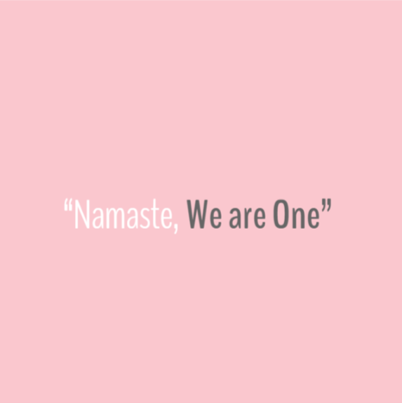 Quote - Namaste, We are One