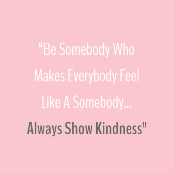 Quote - Always Show Kindness