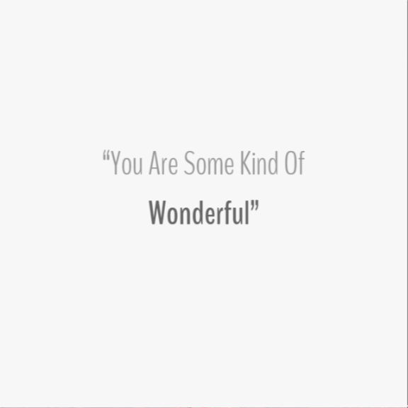 Quote - Some Kind of Wonderful